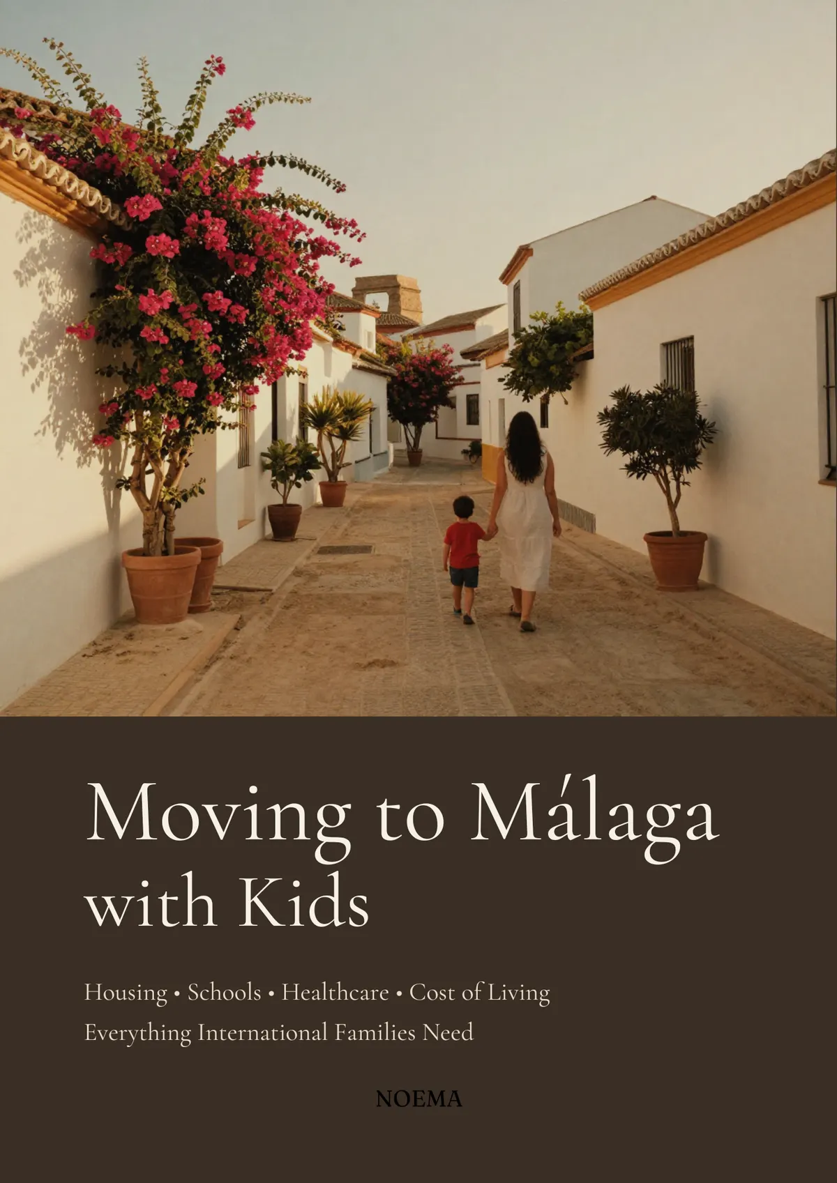 Moving to Málaga with Kids, Costa del Sol Edition — book cover of the NOEMA relocation handbook for international families